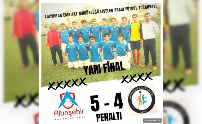 Altınşehir Anadolu Lisesi Penaltılarla Finalde